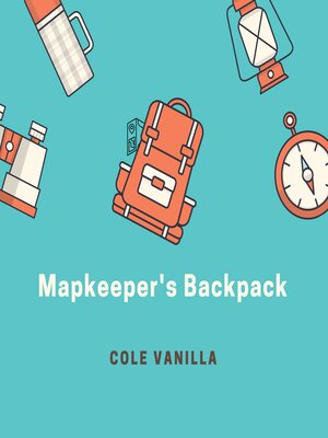 cover image of Mapkeeper's Backpack